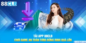 tai-app-88clb-choi-game-an-toan-tung-bung-rinh-qua-lon