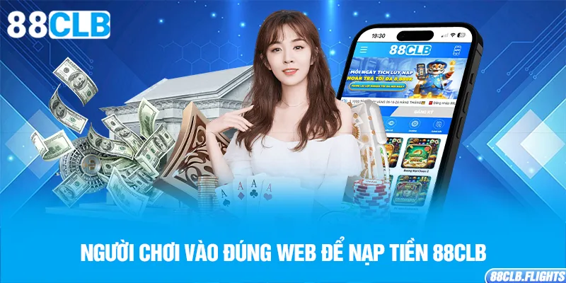 nguoi-choi-vao-dung-web-de-nap-tien-88clb