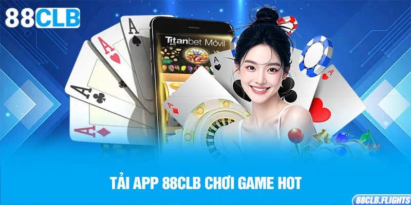 tai-app-88clb-choi-game-hot