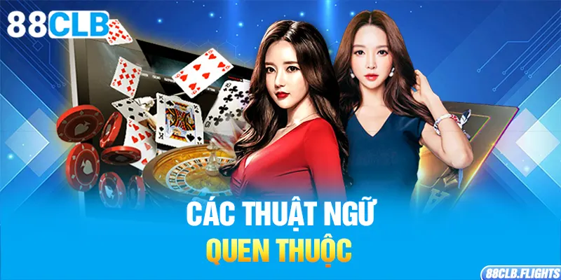 cac-thuat-ngu-quen-thuoc