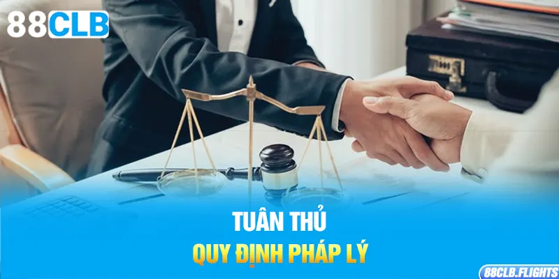 tuan-thu-quy-dinh-phap-ly