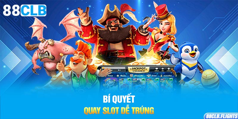 bi-quyet-quay-slot-de-trung